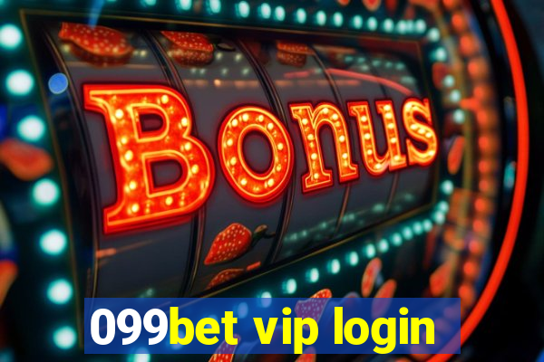 099bet vip login